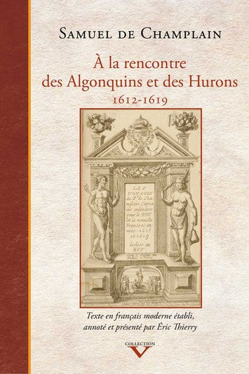 À la rencontre des Algonquins et des Hurons – 1612-1619