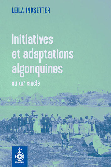 Initiatives et adaptations algonquines