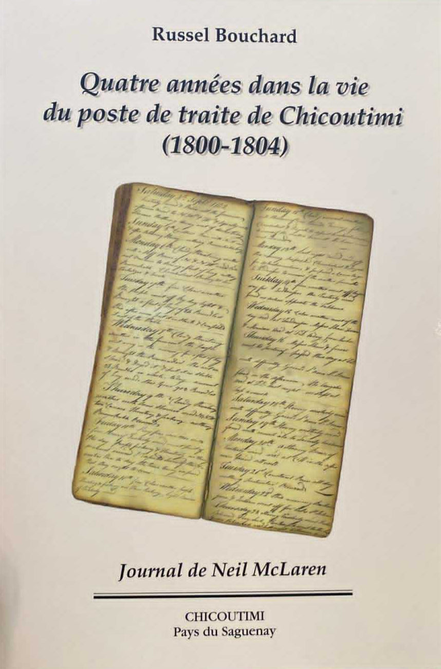 Quatre années dans la vie du poste de traite de Chicoutimi (1800-1804)